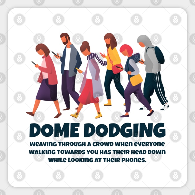 Dome Dodging Magnet by INLE Designs